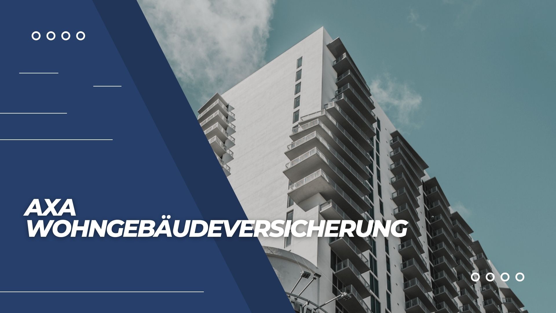 Mehr über den Artikel erfahren AXA Wohngebäudeversicherung: Schutz und Sicherheit für Ihr Zuhause