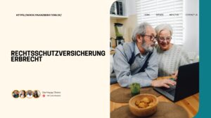 Mehr über den Artikel erfahren Rechtsschutzversicherung Erbrecht: Schutz und Sicherheit im Erbfall
