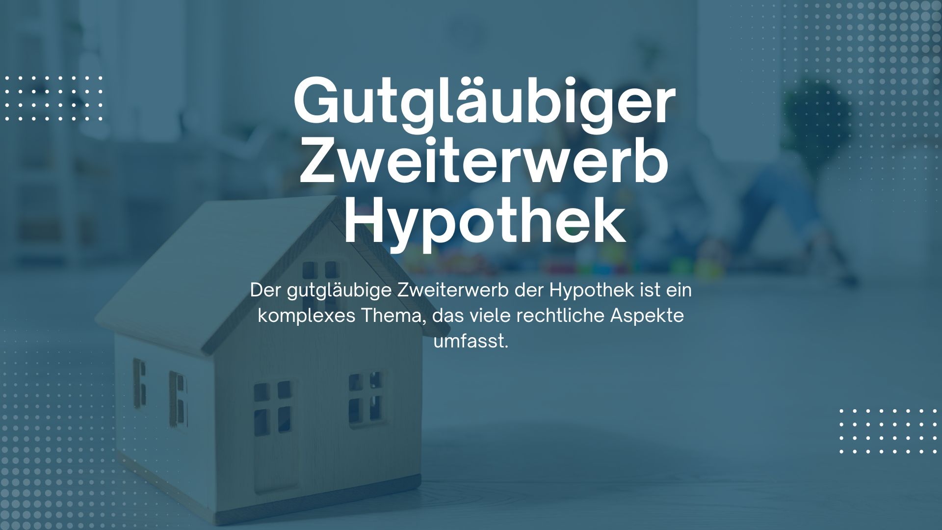 Mehr über den Artikel erfahren Gutgläubiger Zweiterwerb Hypothek: Rechtliche Grundlagen und praktische Auswirkungen