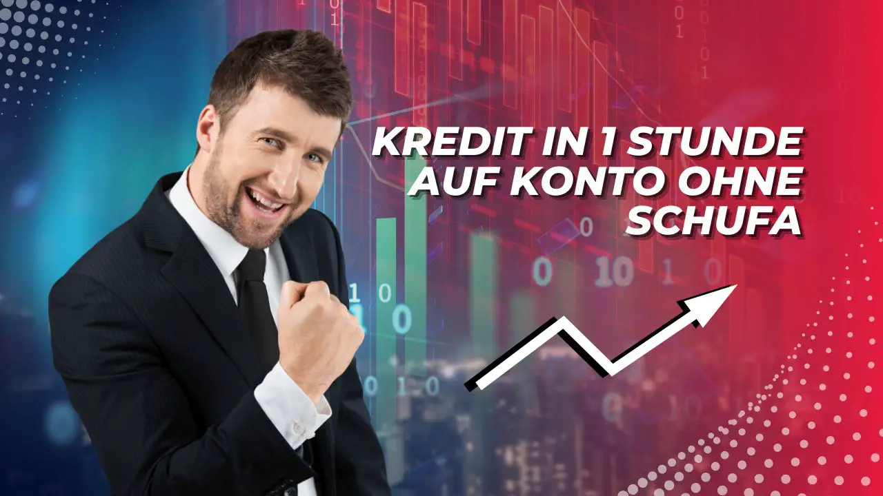 Mehr über den Artikel erfahren Kredit in 1 Stunde auf Konto ohne Schufa: Schnelle Lösungen für finanzielle Engpässe