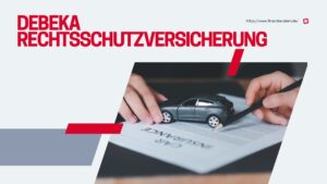 Mehr über den Artikel erfahren Debeka Rechtsschutzversicherung: Umfassender Schutz für Ihre rechtlichen Anliegen