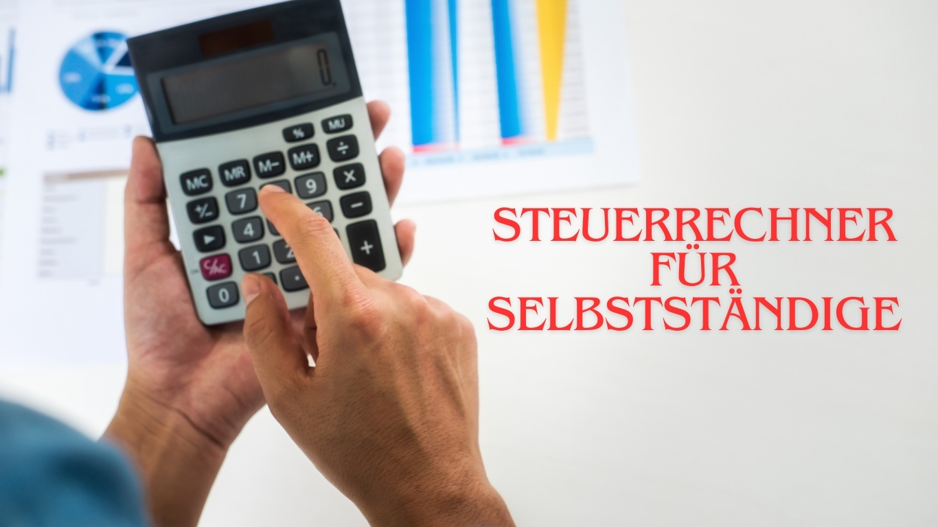 Mehr über den Artikel erfahren Steuerrechner für Selbstständige: Steuern einfach online berechnen