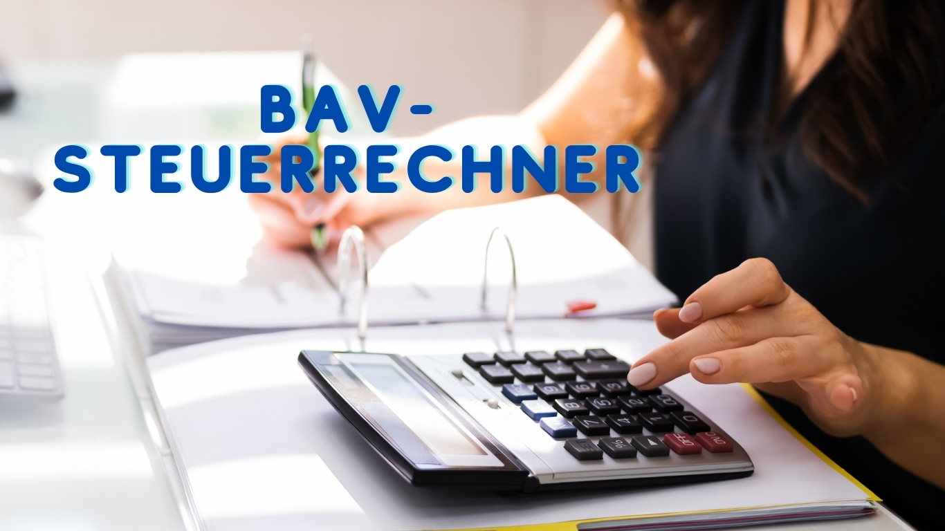 Mehr über den Artikel erfahren Steuerbelastung auf Ihre Auszahlung aus der betrieblichen Altersvorsorge (bAV) berechnen