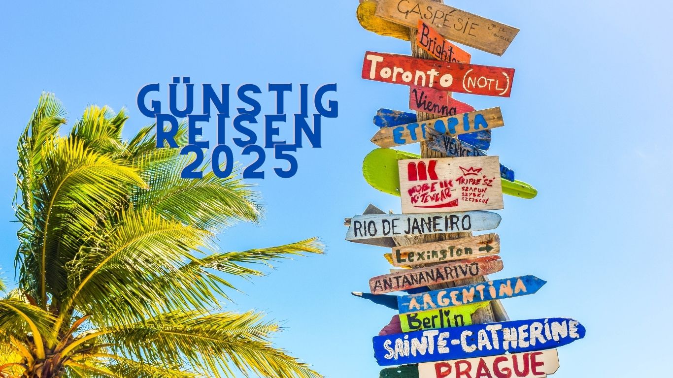 Mehr über den Artikel erfahren Günstig reisen 2025: Die besten Tipps für preiswerte Ferien