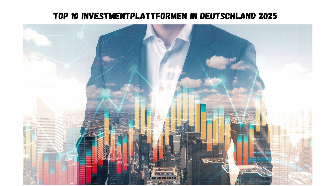 Mehr über den Artikel erfahren Top 10 Investmentplattformen in Deutschland 2025: Vergleich & Empfehlungen