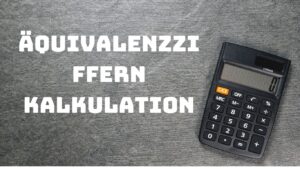 Mehr über den Artikel erfahren Äquivalenzziffern Kalkulation: Effiziente Kostenverteilung in der Produktion