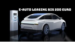 Mehr über den Artikel erfahren E-Auto Leasing bis 200 Euro im Jahr 2025: Günstige Elektroautos mieten